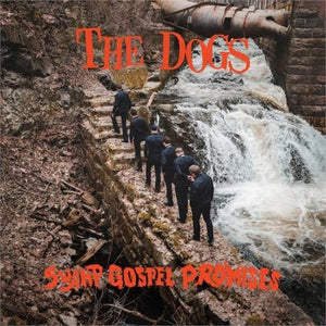 The Dogs - The Dogs Swamp Gospel Promises - LP